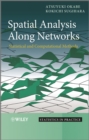 Image for Spatial analysis along networks: statistical and computational methods