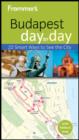 Image for Frommer&#39;s Budapest Day by Day