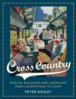 Image for Cross country: English buildings and landscape from countryside to coast