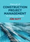 Image for Manual of construction project management for owners and clients