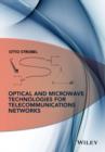 Image for Optical and Microwave Technologies for Telecommunication Networks