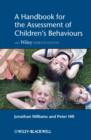 Image for A handbook for the assessment of children&#39;s behaviours