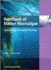 Image for Handbook of marine macroalgae: biotechnology and applied phycology