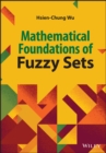 Image for Mathematical Foundations of Fuzzy Sets