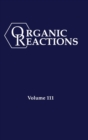 Image for Organic Reactions, Volume 111
