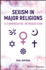 Image for Sexism in major religions  : a comparative introduction
