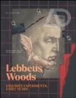 Image for Lebbeus Woods  : exquisite experiments, early years