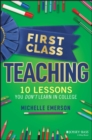 Image for First class teaching  : 10 lessons you don&#39;t learn in college