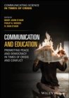 Image for Communication and Education : Promoting Peace and Democracy in Times of Crisis and Conflict