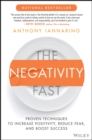 Image for The negativity fast  : proven techniques to increase positivity, reduce fear, and boost success