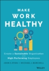 Image for Work healthy  : create a sustainable organization with high-performing employees
