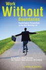 Image for Work without boundaries: psychological perspectives on the new working life