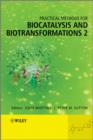 Image for Practical methods for biocatalysis and biotransformationsVolume 2