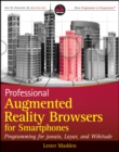 Image for Professional Augmented Reality Browsers for Smartphones: Programming for Junaio, Layar and Wikitude
