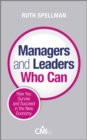 Image for Managers and leaders who can  : how you survive and succeed in the new economy