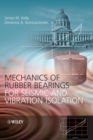 Image for Mechanics of Rubber Bearings for Seismic and Vibration Isolation