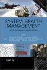 Image for System Health Management : With Aerospace Applications