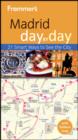Image for Frommer&#39;s Madrid Day By Day
