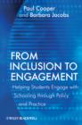 Image for From Inclusion to Engagement: Helping Students to Engage With Schooling Through Policy and Practice