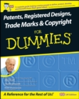 Image for Patents, registered designs, trade marks &amp; copyright for dummies.