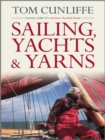 Image for Sailing, yachts and yarns