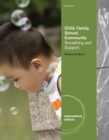 Image for Child, Family, School, Community : Socialization and Support, International Edition