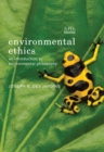 Image for Environmental ethics  : an introduction to environmental philosophy