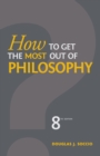 Image for How to Get the Most Out of Philosophy