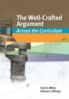 Image for The Well-Crafted Argument : Across the Curriculum