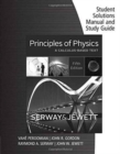 Image for Student Solutions Manual with Study Guide for Serway/Jewett&#39;s  Principles of Physics: A Calculus-Based Text, Volume 1