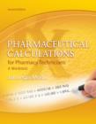Image for Pharmaceutical Calculations For Pharmacy Technicians