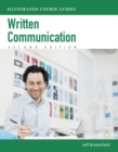 Image for Written Communication : Illustrated Course Guides (with Computing CourseMate with eBook Printed Access Card)