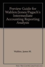 Image for Preview Guide for Wahlen/Jones/Pagach&#39;s Intermediate Accounting Reporting Analysis