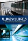 Image for Alliages culturels  : la societe franðcaise en transformation