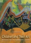 Image for Children and their art: methods for the elementary school.