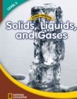 Image for World Windows 3 (Science): Solids, Liquids, and Gases : Content Literacy, Nonfiction Reading, Language &amp; Literacy