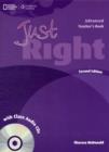Image for Just Right Advanced: Teacher&#39;s Book with Class Audio CD