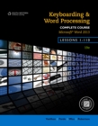 Image for Keyboarding and word processing  : complete course: Lessons 1-110 : Microsoft Word 2013, college keyboarding