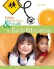 Image for Safety, Nutrition, &amp; Health in Early Education