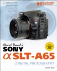 Image for David Busch&#39;s Sony Alpha SLT-A65 Guide to Digital Photography