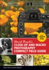 Image for David Busch&#39;s close-up and macro photography compact field guide