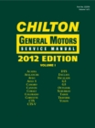 Image for Chilton 2012 General Motors Service Manuals