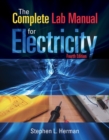 Image for The complete lab manual for electricity