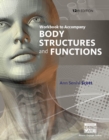 Image for Workbook to accompany Body structures and functions, 12th edition