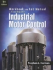 Image for Workbook and Lab Manual for Herman&#39;s Industrial Motor Control, 7th