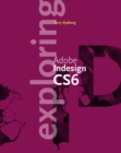 Image for Exploring Adobe InDesign CS6