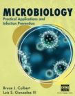 Image for Microbiology  : practical applications and infection prevention