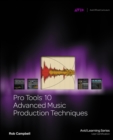 Image for Pro Tools 10 Advanced Music Production Techniques