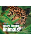 Image for Our World Readers: Where Are the Animals?