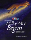 Image for Our World Readers: How the Milky Way Began : American English